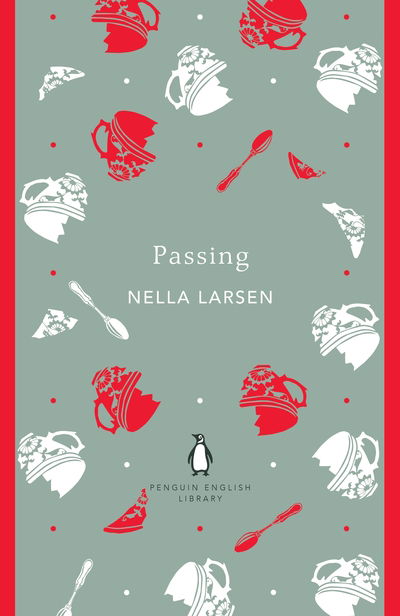 Passing - The Penguin English Library - Nella Larsen - Książki - Penguin Books Ltd - 9780241472712 - 1 października 2020