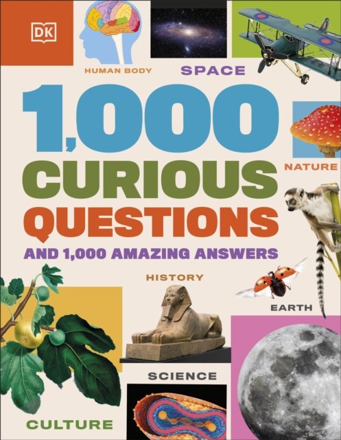 Cover for Dk · 1,000 Curious Questions: And 1,000 Amazing Answers (Innbunden bok) (2024)