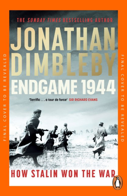 Cover for Jonathan Dimbleby · Endgame 1944: How Stalin Won The War (Pocketbok) (2025)