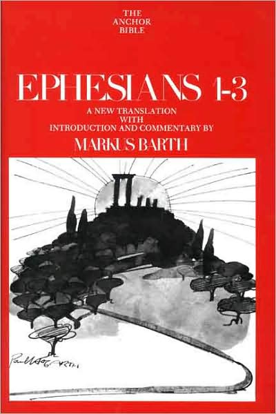 Cover for Markus Barth · Ephesians 1-3 - Anchor Bible Commentary (Hardcover Book) (1974)