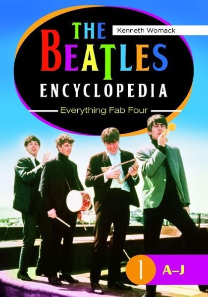 Cover for Kenneth Womack · The Beatles Encyclopedia [2 Volumes]: Everything Fab Four (Gebundenes Buch) (2014)