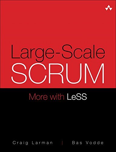 Large-Scale Scrum: More with LeSS - Addison-Wesley Signature Series (Cohn) - Craig Larman - Books - Pearson Education (US) - 9780321985712 - September 29, 2016