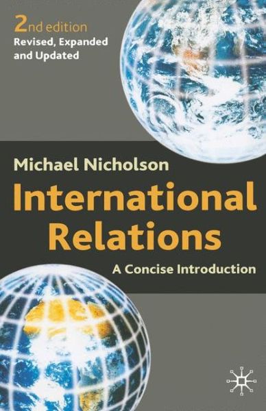 Cover for Michael Nicholson · International Relations: A Concise Introduction (Paperback Book) [2nd ed. 2002 edition] (2002)