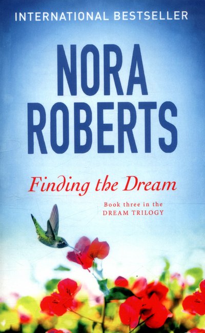 Cover for Nora Roberts · Finding The Dream: Number 3 in series - Dream Trilogy (Paperback Book) (2016)
