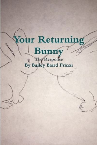 Cover for Bailey Baird Frinzi · Your Returning Bunny (Paperback Bog) (2019)