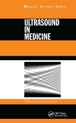 Cover for Baker A.C · Ultrasound in Medicine - Series in Medical Physics and Biomedical Engineering (Paperback Book) (2019)
