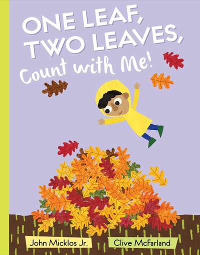 Cover for John Micklos · One Leaf, Two Leaves, Count with Me! (Gebundenes Buch) (2017)