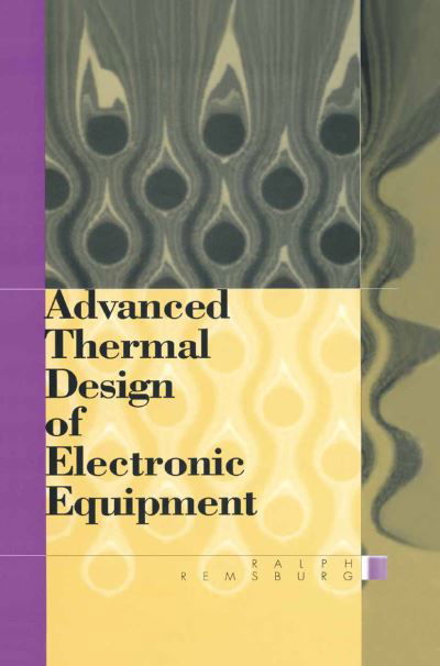 Cover for Ralph Remsburg · Advanced Thermal Design of Electronic Equipment (Gebundenes Buch) (1998)
