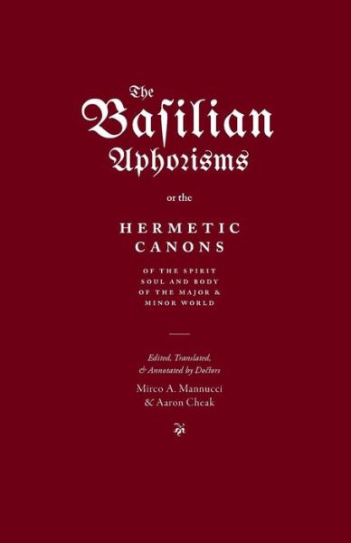 Cover for Mirco A. Mannucci · The Basilian Aphorisms : Or the Hermetic Canons of the Spirit, Soul, and Body of the Major and Minor World (Paperback Book) (2018)