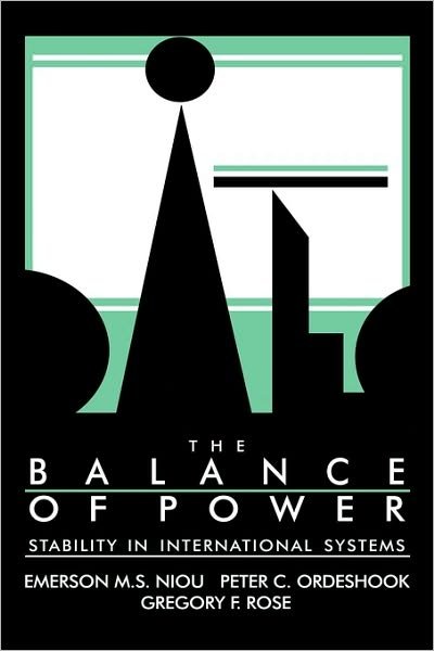 Cover for Niou, Emerson M. S. (Duke University, North Carolina) · The Balance of Power: Stability in International Systems (Hardcover Book) (1989)