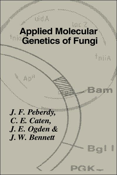 Cover for British Mycological Society · Applied Molecular Genetics of Fungi - British Mycological Society Symposia (Hardcover Book) (1991)