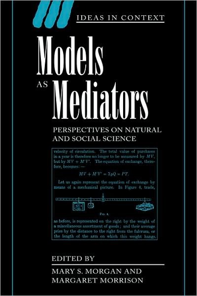 Cover for Mary Morgan · Models as Mediators: Perspectives on Natural and Social Science - Ideas in Context (Taschenbuch) (1999)