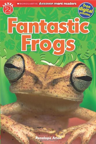 Cover for Penelope Arlon · Scholastic Discover More Reader Level 2: Fantastic Frogs - Scholastic Discover More Reader (Paperback Book) (2013)