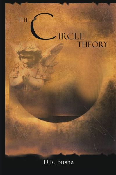 Cover for D. R. Busha · Circle Theory (Book) (2008)
