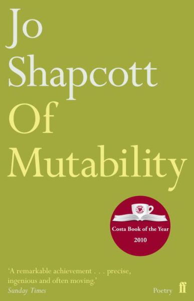 Cover for Jo Shapcott · Of Mutability (Paperback Book) [Main edition] (2011)