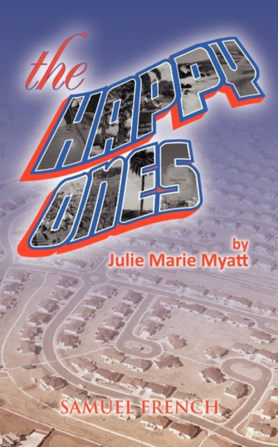 Cover for Julie Marie Myatt · The Happy Ones (Paperback Book) (2010)