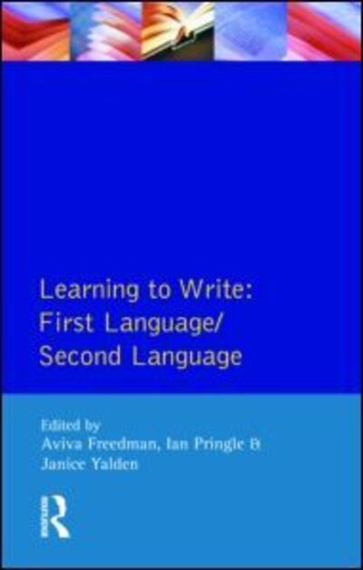 Cover for Aviva Freedman · Learning to Write:: First Language / Second Language - Applied Linguistics and Language Study (Paperback Book) (1983)