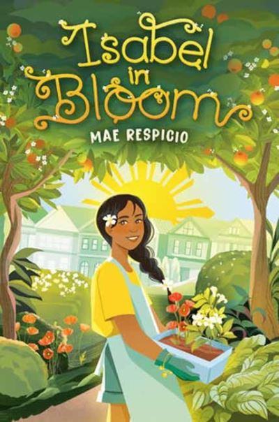 Cover for Mae Respicio · Isabel in Bloom (Hardcover Book) (2024)