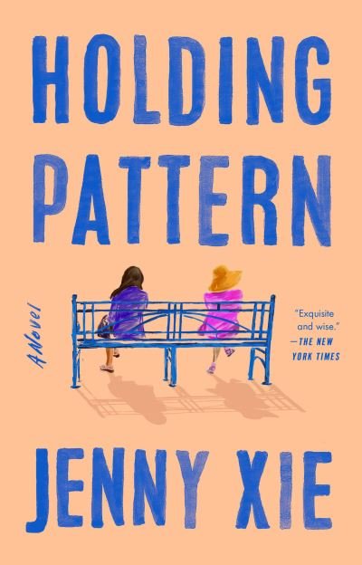 Jenny Xie · Holding Pattern (Book) (2024)