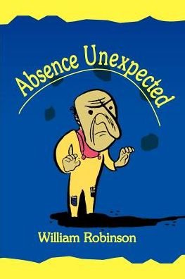 Cover for Bill Robinson · Absence Unexpected (Paperback Bog) (2000)