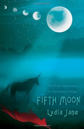 Fifth Moon: the First Installment in the Gates Trilogy - Lydia Jane - Livros - iUniverse, Inc. - 9780595436712 - 30 de outubro de 2007