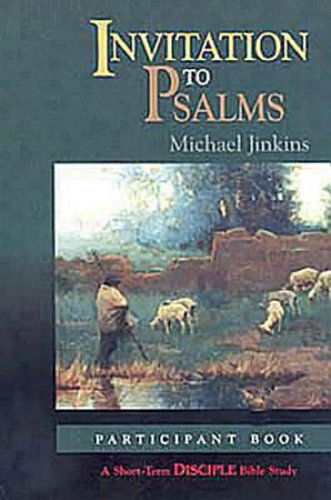 Cover for Michael Jinkins · Invitation to Psalms | Participant Book: a Short-term Disciple Bible Study (Short-term Disciple Bible Studies) (Paperback Book) (2008)