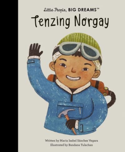 Tenzing Norgay - Maria Isabel Sanchez Vegara - Boeken - Quarto Publishing Group UK - 9780711285712 - 6 februari 2024