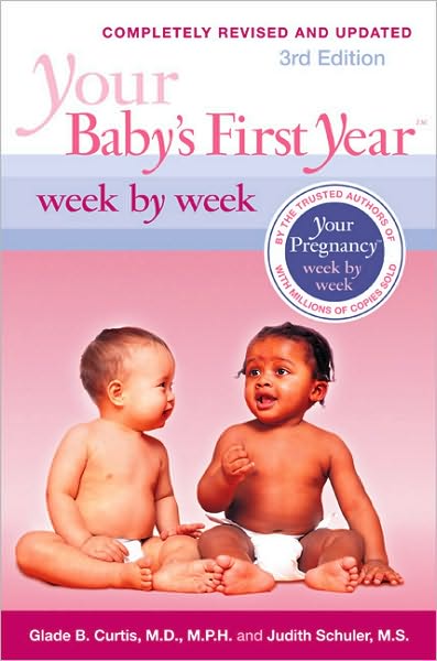 Cover for Glade Curtis · Your Baby's First Year Week by Week, 3rd Edition (Hardcover Book) (2010)