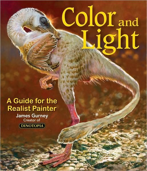 Colour and Light: A Guide for the Realist Painter - James Gurney - Livros - Andrews McMeel Publishing - 9780740797712 - 9 de dezembro de 2010