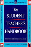 The Student Teacher's Handbook - Chris Edwards - Kirjat - Taylor & Francis Ltd - 9780749413712 - torstai 1. joulukuuta 1994