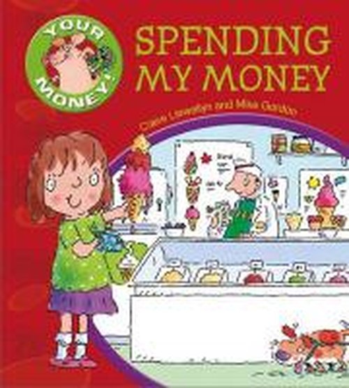 Cover for Claire Llewellyn · Your Money!: Spending My Money - Your Money! (Taschenbuch) (2014)