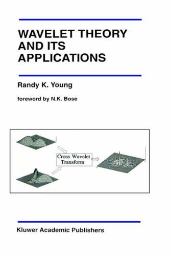 Cover for Randy K. Young · Wavelet Theory and Its Applications - The Springer International Series in Engineering and Computer Science (Hardcover Book) [1993 edition] (1992)