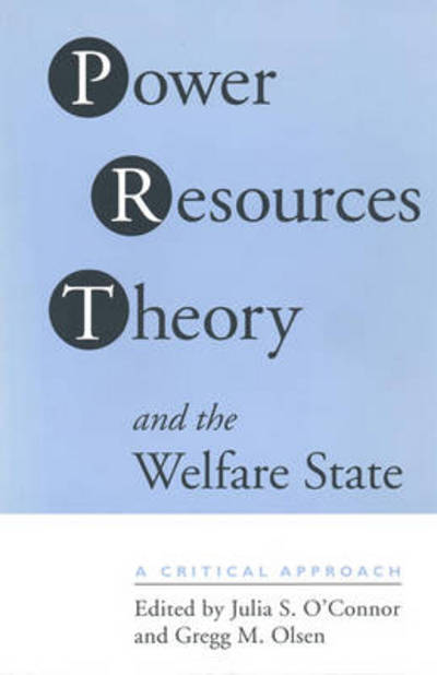 Power Resource Theory and the Welfare State: A Critical Approach -  - Books - University of Toronto Press - 9780802071712 - August 8, 1998