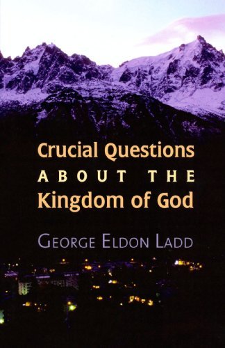 Cover for George E. Ladd · Crucial Questions About the Kingdom of God (Pocketbok) (1952)