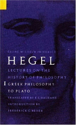 Cover for Georg Wilhelm Friedrich Hegel · Lectures on the History of Philosophy, Volume 1: Greek Philosophy to Plato (Paperback Bog) [New edition] (1995)