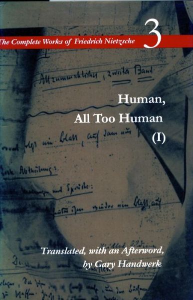 Cover for Friedrich Nietzsche · Human, All Too Human I: Volume 3 - The Complete Works of Friedrich Nietzsche (Paperback Book) [New edition] (2000)