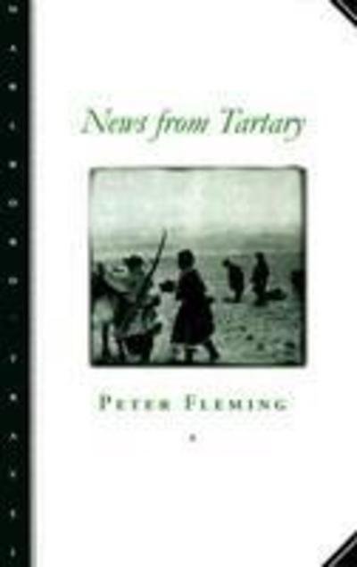 Cover for Peter Fleming · News from Tartary - Marlboro Travel (Paperback Book) [New edition] (1999)