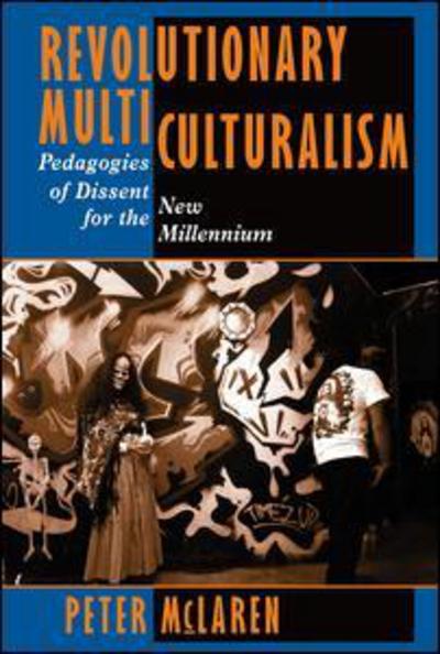 Cover for Peter Mclaren · Revolutionary Multiculturalism: Pedagogies Of Dissent For The New Millennium (Paperback Book) (1997)