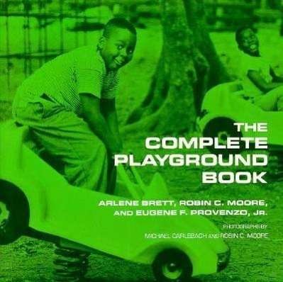 The Complete Playground Book - Arlene Brett - Livros - Syracuse University Press - 9780815602712 - 30 de setembro de 1993