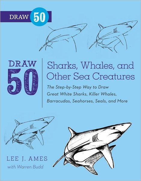 Cover for L Ames · Draw 50 Sharks, Whales, and Other Sea Creatures (Taschenbuch) (2012)