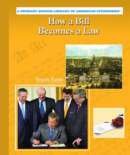 Cover for Tracie Egan · How a Bill Becomes a Law (Primary Source Library of American Citizenship) (Hardcover Book) (2004)