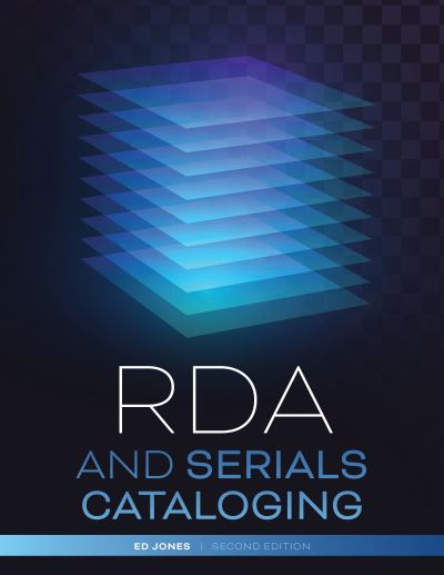 RDA and Serials Cataloging - Ed Jones - Inne - American Library Association - 9780838948712 - 8 marca 2024