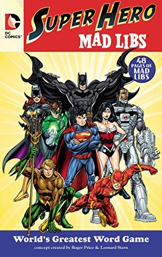 Cover for Roger Price · Dc Comics Super Hero Mad Libs (Buch) [Clr edition] (2015)