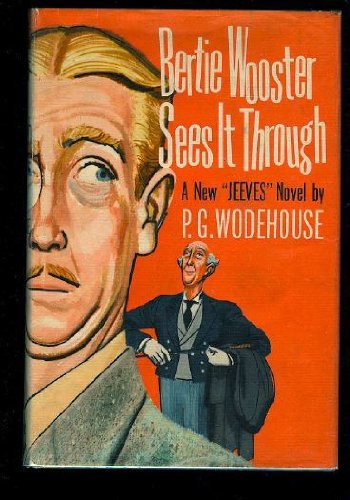 Cover for P. G. Wodehouse · Bertie Wooster Sees It Through (A Jeeves and Bertie Novel) (Hardcover Book) (1989)