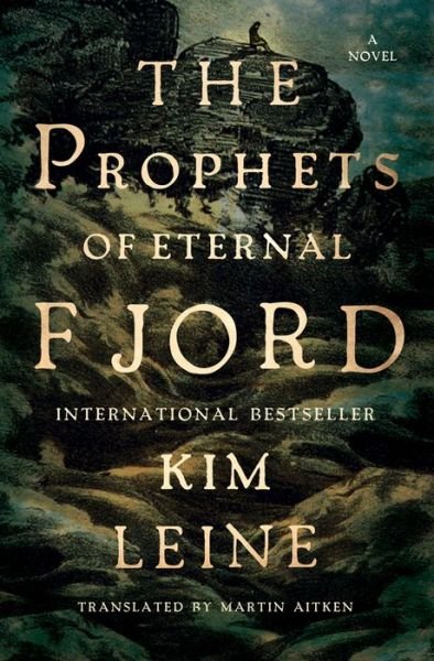 Cover for Kim Leine · Prophets of Eternal Fjord (Innbunden bok) (2015)