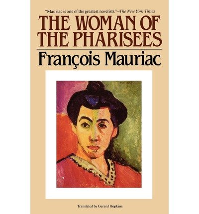 The Woman of the Pharisees - Perseus - Bøger - Carroll & Graf Publishers Inc - 9780881843712 - 27. januar 1993