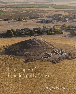 Cover for Georges Farhat · Landscapes of Preindustrial Urbanism - Dumbarton Oaks Colloquium on the History of Landscape Architecture (Hardcover Book) (2020)