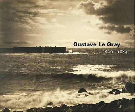 Cover for . Aubenas · Gustave Le Gray – 1820–1884 (Paperback Book) [Abridged edition] (2002)