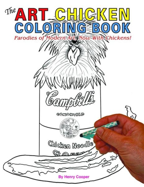 Cover for Henry Cooper · The Art Chicken Coloring Book: Parodies of Modern Art, Now With Chickens! (Paperback Book) [Clr edition] (2014)