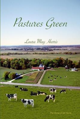 Cover for Laura May Harris · Pastures Green (Paperback Book) (2008)